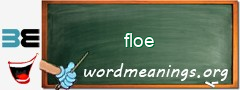 WordMeaning blackboard for floe